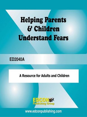 cover image of Helping Parents and Children Understand Fears